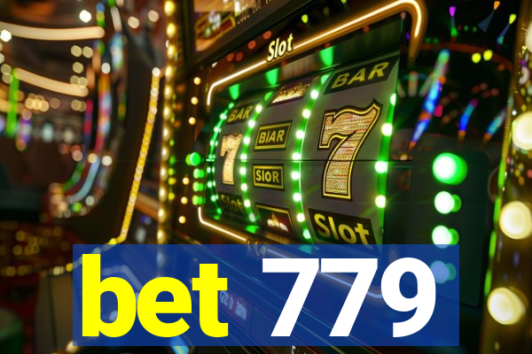 bet 779